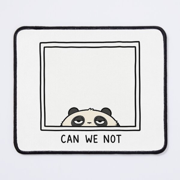 Item preview, Can We Not Funny Panda Meme Tired Relatable Humor designed and sold by MonkiFlipp.