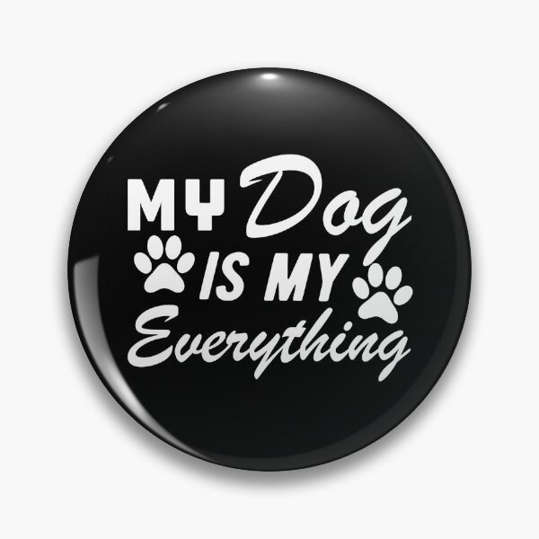 Item preview, My Dog Is My Everything Paw Print Devotion designed and sold by Dmo3HarkoArt.