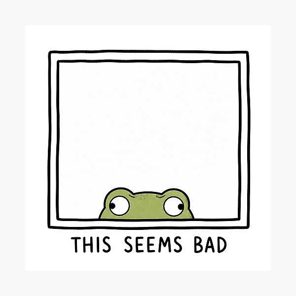 Item preview, This Seems Bad Funny Frog Meme Relatable Anxiety Humor designed and sold by MonkiFlipp.