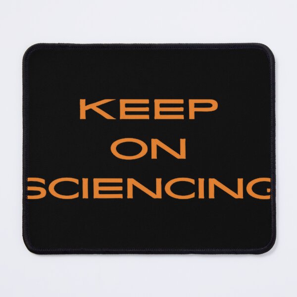 Item preview, Keep On Sciencing designed and sold by iclaritart.