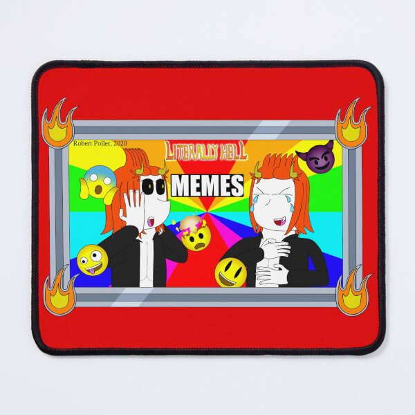 Item preview, Literally Hell - Memes 2 designed and sold by Literally Hell Shop.