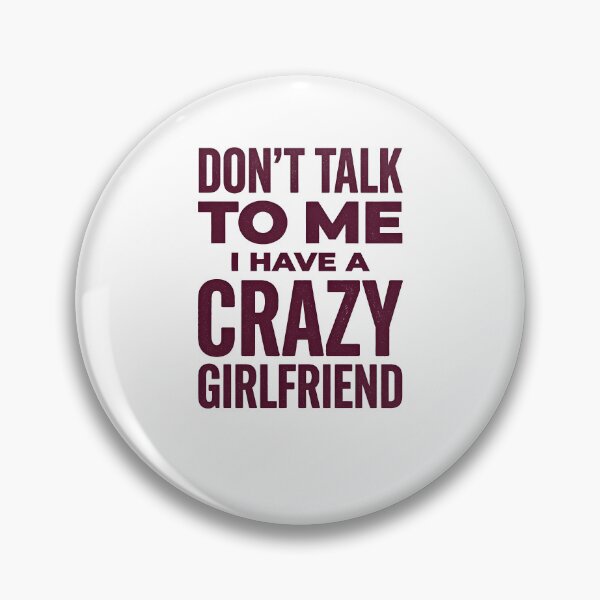 Item preview, Don't Talk To Me I Have A Crazy Girlfriend Shirt, Funny Boyfriend Graphic Tee, Sarcastic Couple Gift, Relationship Humor Shirt designed and sold by starkeyupdates.