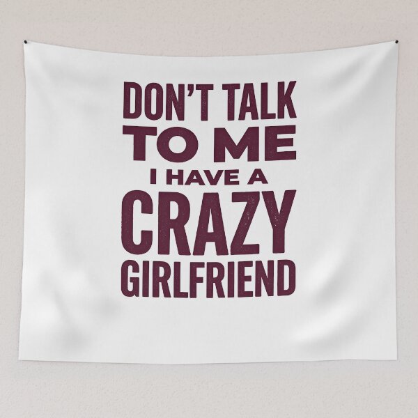 Item preview, Don't Talk To Me I Have A Crazy Girlfriend Shirt, Funny Boyfriend Graphic Tee, Sarcastic Couple Gift, Relationship Humor Shirt designed and sold by starkeyupdates.