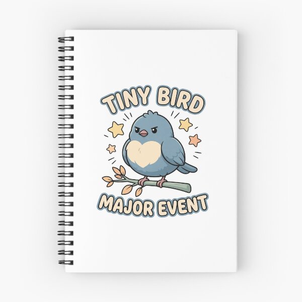 Item preview, Tiny Bird Major Event Cute Birding Humor designed and sold by GoofyShopp.