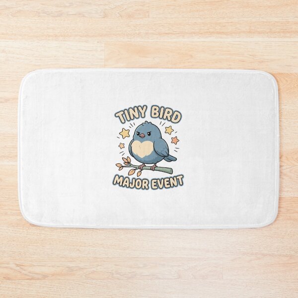 Item preview, Tiny Bird Major Event Cute Birding Humor designed and sold by GoofyShopp.