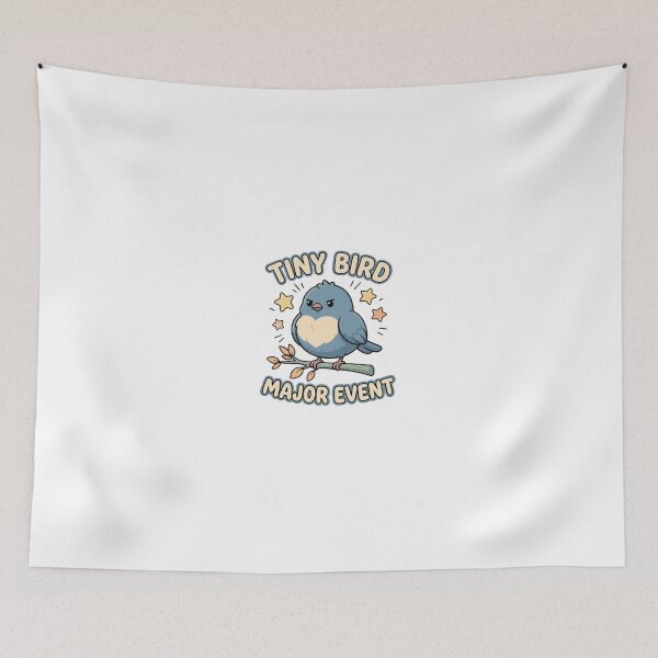 Item preview, Tiny Bird Major Event Cute Birding Humor designed and sold by GoofyShopp.