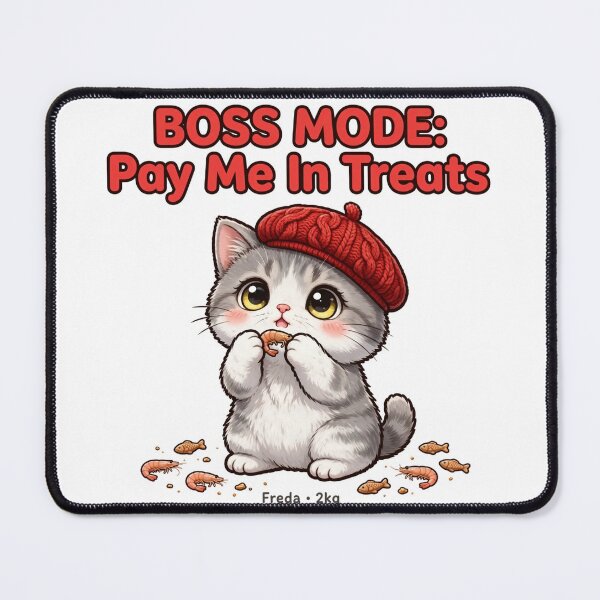 Item preview, BOSS MODE: Pay Me In Treats - Freda 2kg Cat designed and sold by MAISON SYLVIE.