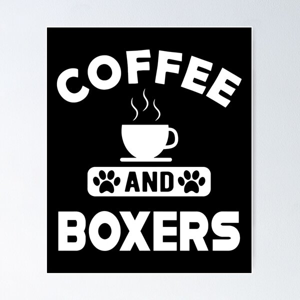 Item preview, Coffee and Boxers Dog Lover Gift designed and sold by Dmo3HarkoArt.
