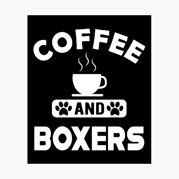 Item preview, Coffee and Boxers Dog Lover Gift designed and sold by Dmo3HarkoArt.