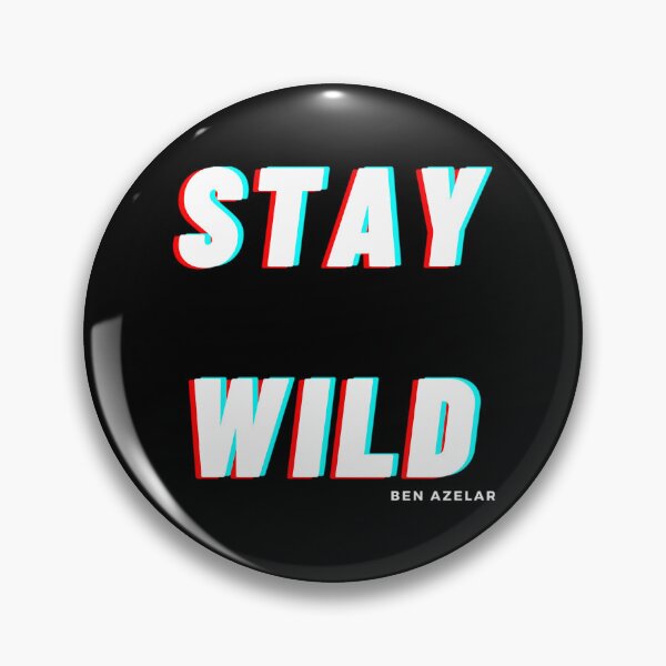 Item preview, Stay Wild Ben Azelart designed and sold by aelan-iDelao.