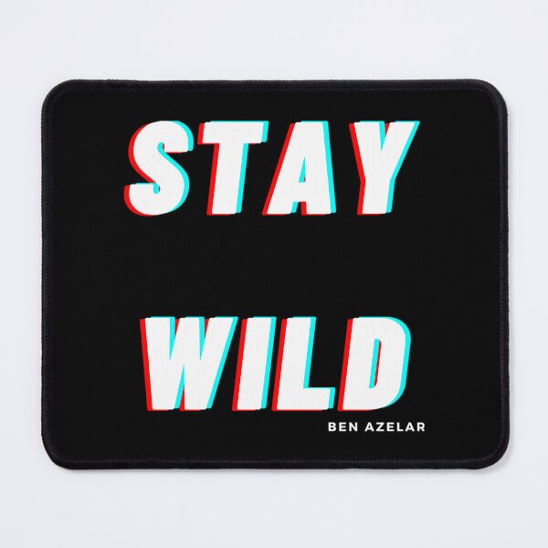 Item preview, Stay Wild Ben Azelart designed and sold by aelan-iDelao.