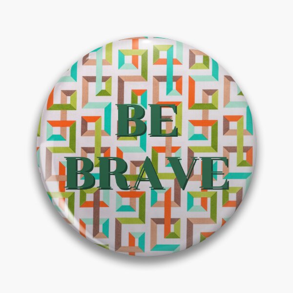 Item preview, geometric colorful design, text reads be brave designed and sold by By The Moon.