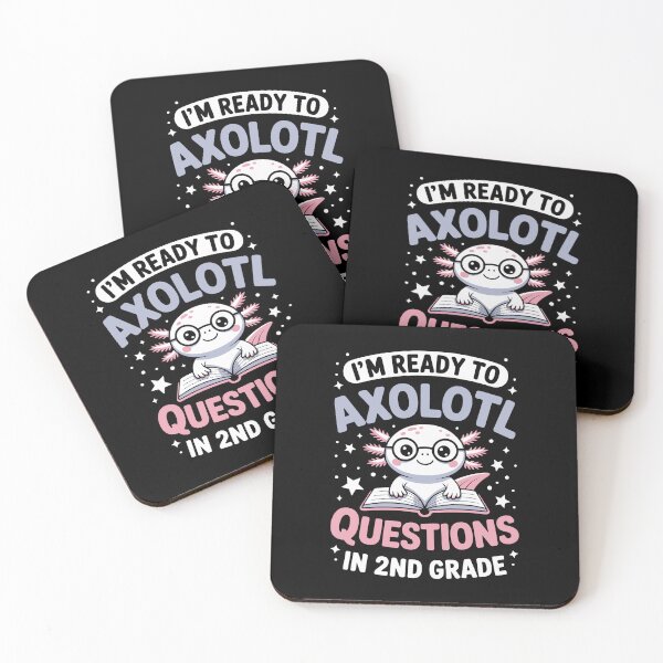 Item preview,  I'm ready to axolotl questions in 2nd grade designed and sold by jkrphoto.