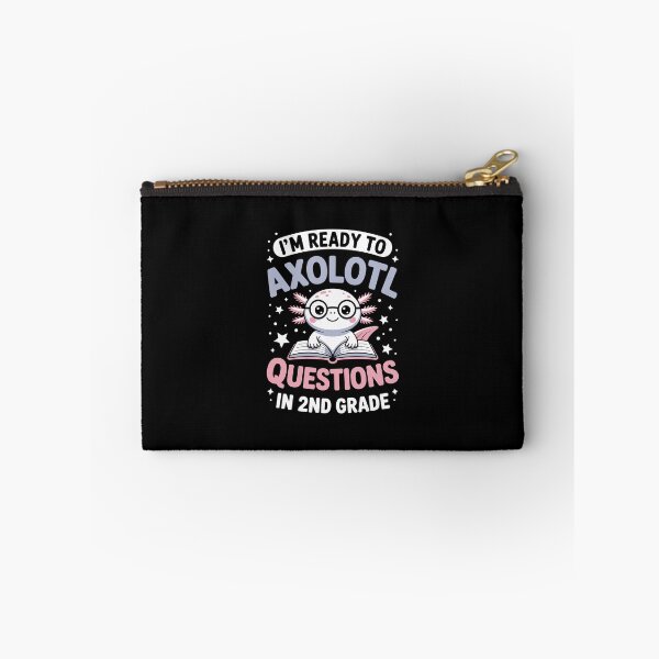 Item preview,  I'm ready to axolotl questions in 2nd grade designed and sold by jkrphoto.