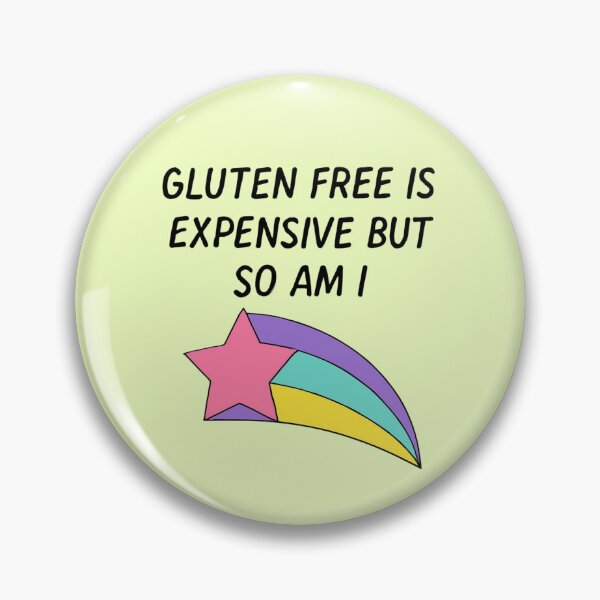 Item preview, Gluten Free Is Expensive But So Am I | Funny Coeliac Design designed and sold by My Gluten Free Life UK.
