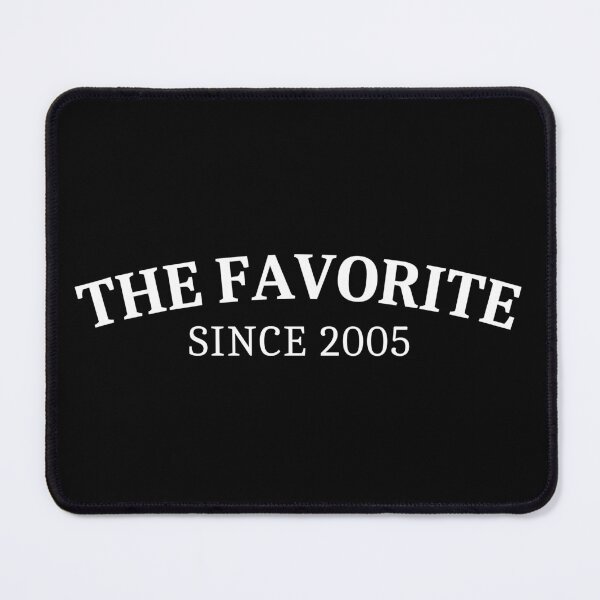 Item preview, The Favorite Since 2005 designed and sold by Sleepy Cat Design.