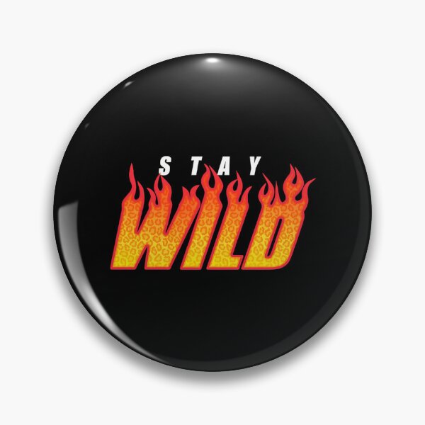 Item preview, Stay Wild Fire Merch designed and sold by aelan-iDelao.