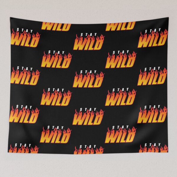 Item preview, Stay Wild Fire Merch designed and sold by aelan-iDelao.