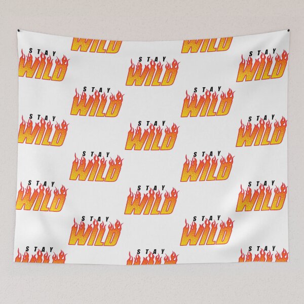 Item preview, Stay Wild Fire Merch designed and sold by aelan-iDelao.