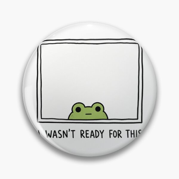 Item preview, I Wasn't Ready for This Funny Frog Meme Cute Animal Humor Reaction designed and sold by MonkiFlipp.