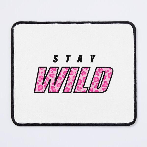 Item preview, Stay Wild Merch designed and sold by aelan-iDelao.