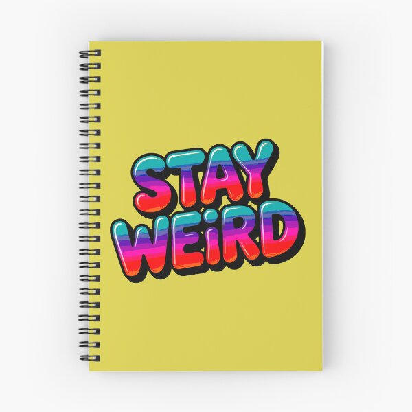 Item preview, Stay Weird designed and sold by ZooStateofMind.
