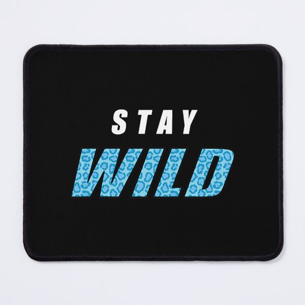 Item preview, Stay Wild designed and sold by aelan-iDelao.