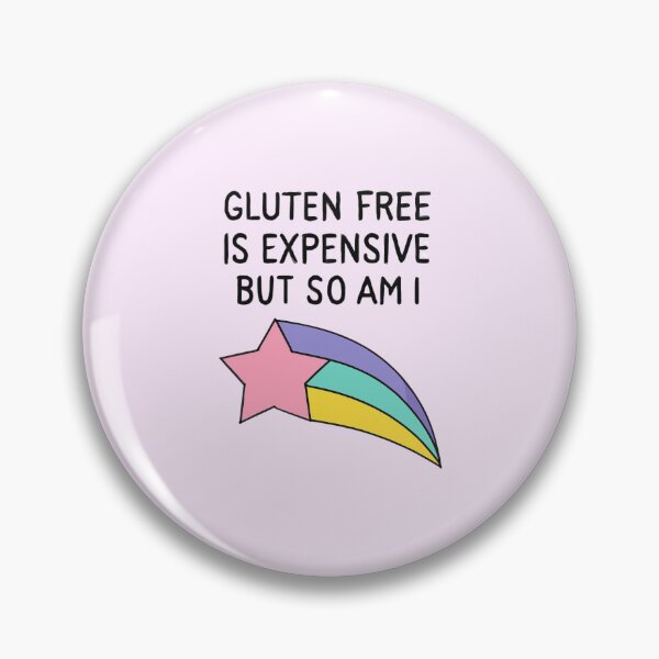 Item preview, Gluten Free Is Expensive But So Am I | Funny Coeliac Design designed and sold by My Gluten Free Life UK.