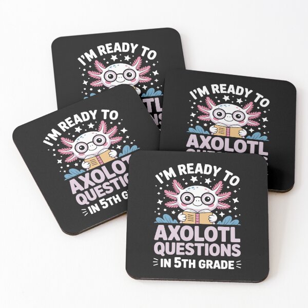 Item preview,  I'm ready to axolotl questions in 5th grade designed and sold by jkrphoto.