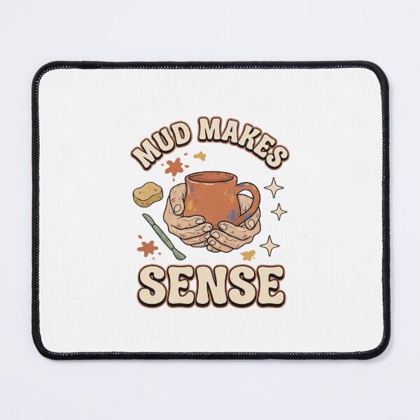 Item preview, Mud Makes Sense Retro Pottery Art designed and sold by GoofyShopp.