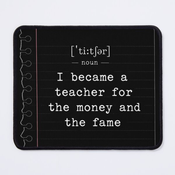 Item preview, I Became An English Teacher For The Money And The Fame Funny Sarcastic Quote Notebook designed and sold by thoughtswear.