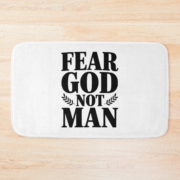 Item preview, Fear God Not Man designed and sold by Frank Ring.