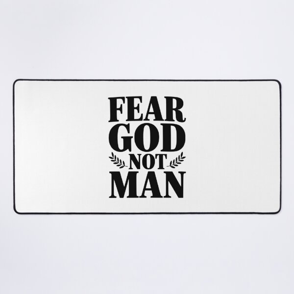 Item preview, Fear God Not Man designed and sold by Frank Ring.