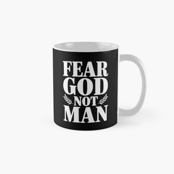 Item preview, Fear God Not Man designed and sold by Frank Ring.