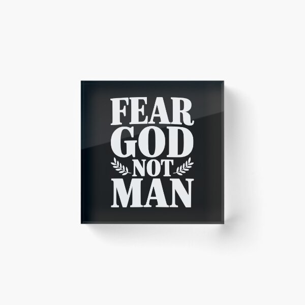 Item preview, Fear God Not Man designed and sold by Frank Ring.