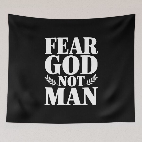 Item preview, Fear God Not Man designed and sold by Frank Ring.