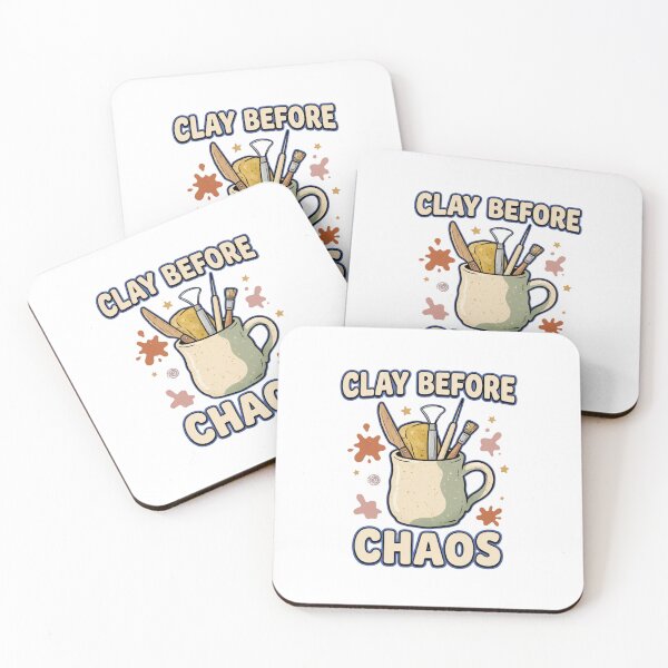 Item preview, Clay Before Chaos Funny Pottery Art designed and sold by GoofyShopp.