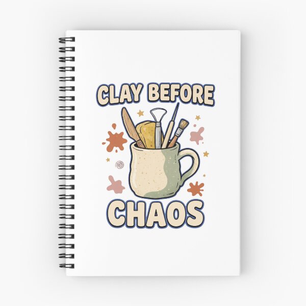 Item preview, Clay Before Chaos Funny Pottery Art designed and sold by GoofyShopp.