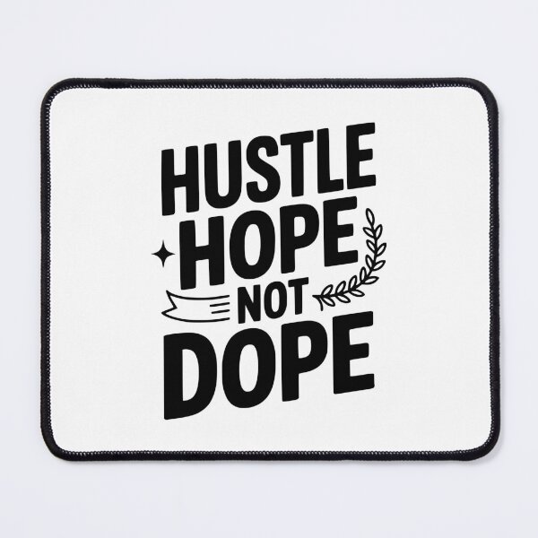 Item preview, Hustle Hope Not Dope designed and sold by Frank Ring.