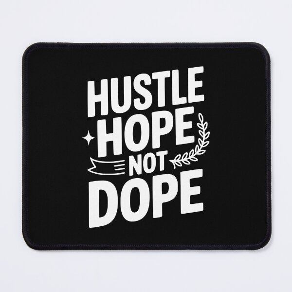 Item preview, Hustle Hope Not Dope designed and sold by Frank Ring.