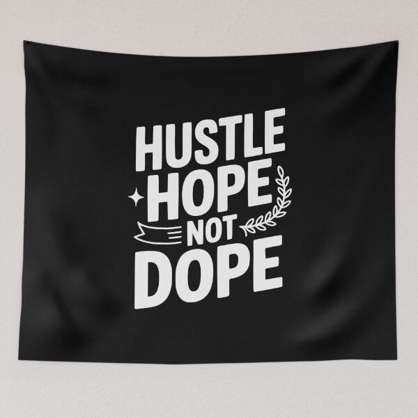 Item preview, Hustle Hope Not Dope designed and sold by Frank Ring.