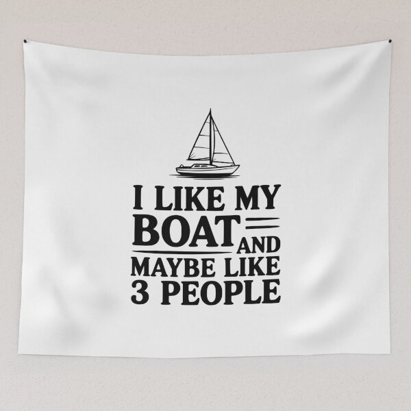 Item preview, I Like My Boat And Maybe Like 3 People designed and sold by Frank Ring.
