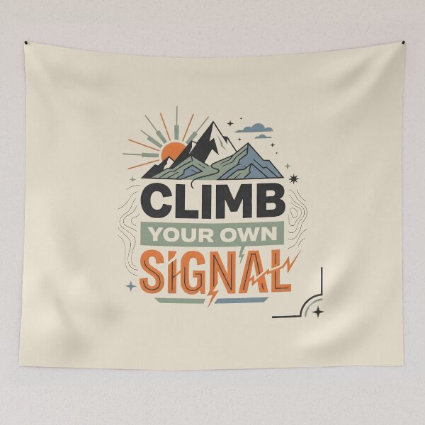 Item preview, Climb Your Own Signal Mountain Adventure Gen Z Motivational Graphic designed and sold by MCV-Designs.