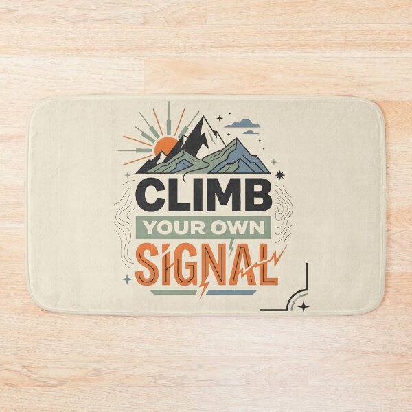 Item preview, Climb Your Own Signal Mountain Adventure Gen Z Motivational Graphic designed and sold by MCV-Designs.