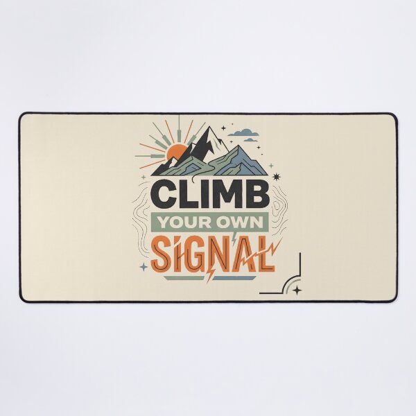 Item preview, Climb Your Own Signal Mountain Adventure Gen Z Motivational Graphic designed and sold by MCV-Designs.
