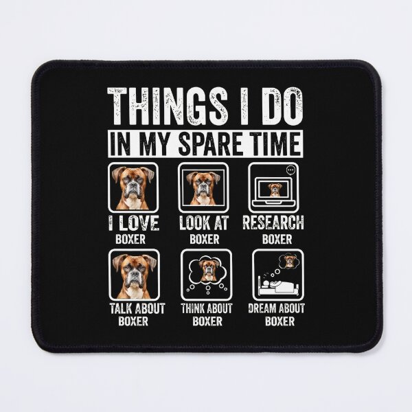 Item preview, Things I Do In My Spare Time Boxer Dog Lover Graphic designed and sold by Dmo3HarkoArt.