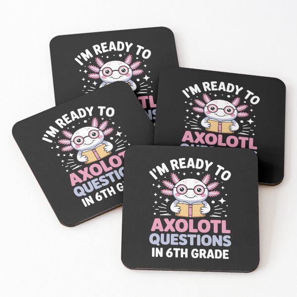 Item preview,   I'm ready to axolotl questions in 6th grade designed and sold by jkrphoto.