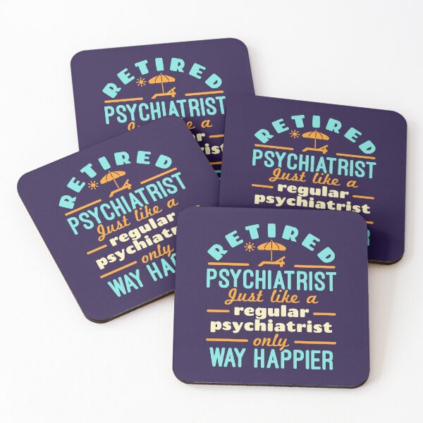Item preview, Retired Psychiatrist Way Happier Funny Psychiatry Retirement designed and sold by jaygo.