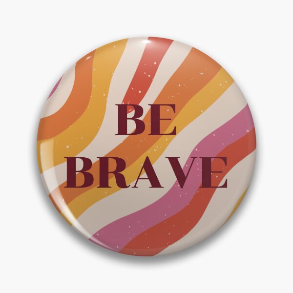 Item preview, 70s inspired retro art, quote text. Be Brave designed and sold by By The Moon.