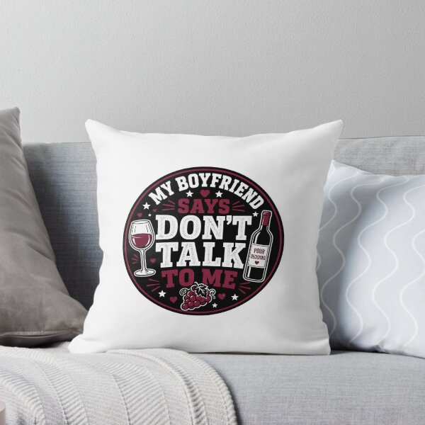Item preview, My Boyfriend Says Don't Talk to Me Wine Sticker designed and sold by RedRubyBubble.